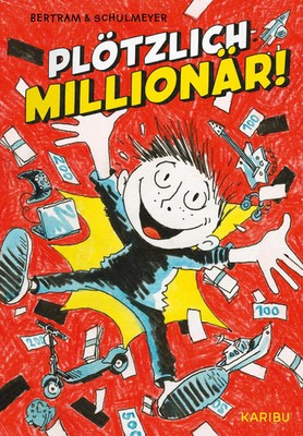 Plötzlich: Millionär! (Band 1) | Rüdiger Bertram | Taschenbuch | 256 S. | 2025