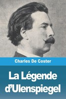 La LéGende D'ulenspiegel Charles De Coster Taschenbuch FranzöSisch 2023