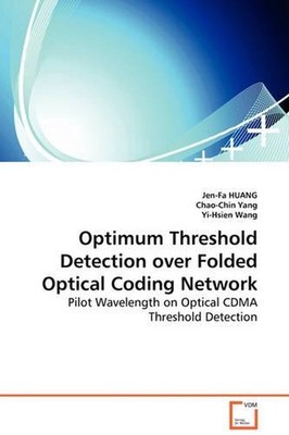 Optimum Threshold Detection over Folded Optical Coding Network - Pilot Wavelengt