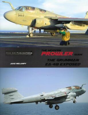 The Modern Prowler Guide - The Grumman EA-6B Exposed BOOK
