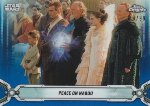 2019 Star Wars Chrome Legacy Peace On Naboo Blue Refractor 25 /99 - Picture 1 of 1