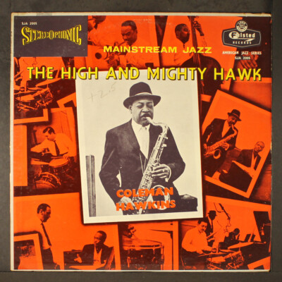 COLEMAN HAWKINS: the high and mighty hawk FELSTED 12