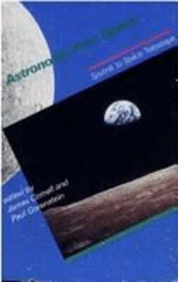Astronomy from Space: Sputnik to Space Telescope by James Cornell: Used