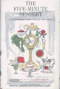 The Five-Minute Dessert, A Cookbook By a Non-Cook for Non-Cooks