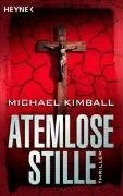 Atemlose Stille Michael Kimball Psychothriller Heyne Taschenbuch Deutsch