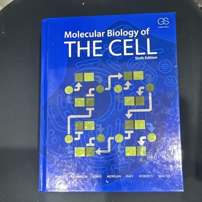 Molecular Biology of the Cell 6th Edition HC Garland Science Alberts