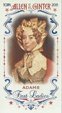 2015 Topps Allen and Ginter Mini First Ladies #FIRST6 Louisa Adams - BB