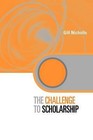 Challenge to Scholarship: Rethinking Learning, Teaching and Research by Gill Nicholls (Hardback, 2005)