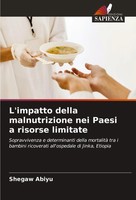 Shegaw Abiyu | L'impatto Della Malnutrizione Nei Paesi A Risorse Limitate | Buch