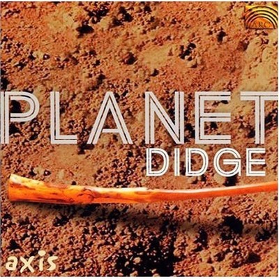 Axis - Planet Didge [New CD]