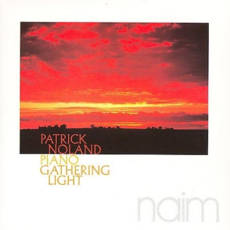 NAIMCD011 Patrick Noland Piano Gathering Light CD NUOVO