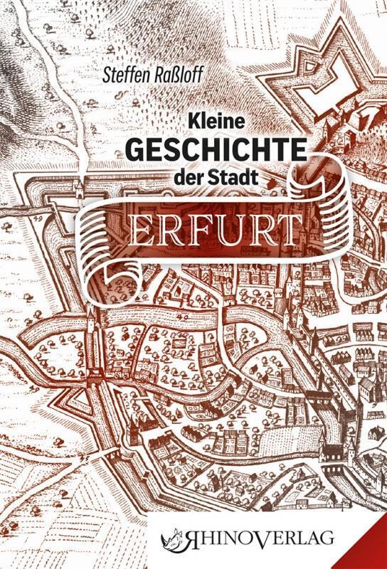 Thumbnail - Kleine Geschichte Der Stadt Erfurt | Band 45 | Steffen Raßloff | Buch