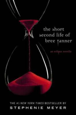 The Short Second Life of Bree Tanner: An Eclipse Novella (The Twiligh - GOOD