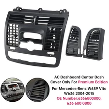 AC Dashboard Center Dash + 2 * Air Vent For Mercedes-Benz W639 Vito Viano 04- 15
