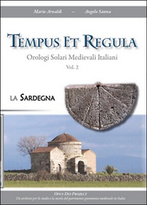 Tempus und Regula. Italienische Mittelalter Solaruhren Vol.2, von Sanna und Arnaldi