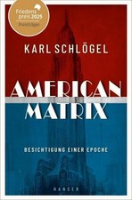 American Matrix Karl Schlögel