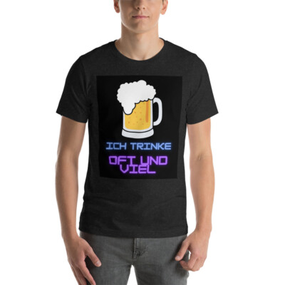 T-Shirt - Ich trinke OFT und VIEL