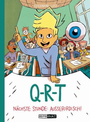 Q-R-T: Nächste Stunde: Außerirdisch | Buch | 9783956402234
