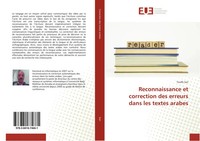 Toufik Sari | Reconnaissance Et Correction Des Erreurs Dans Les Textes Arabes