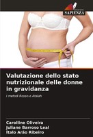 Valutazione Dello Stato Nutrizionale Delle Donne In Gravidanza Oliveira (U. A.)