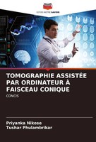 Priyanka Nikose (U. A.) | Tomographie AssistÉE Par Ordinateur À Faisceau Conique