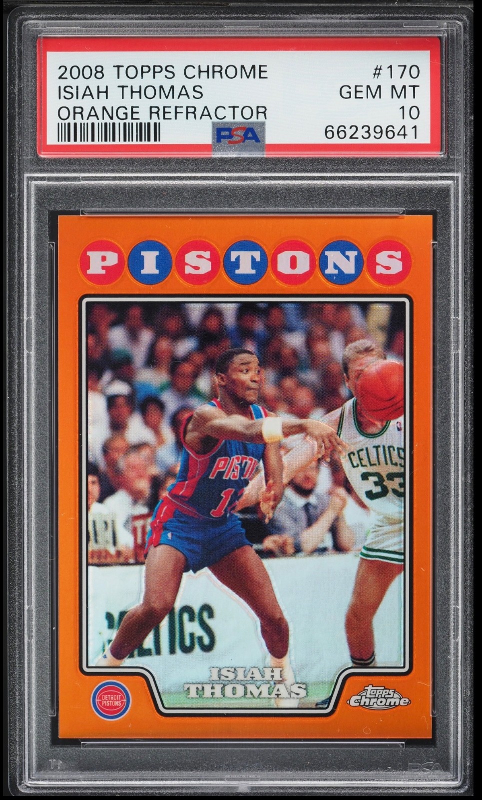 ISIAH THOMAS 2008-09 Topps Chrome Orange Refractor 320/499 PSA 10 Gem Mint