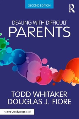 Dealing with Difficult Parents | Todd Whitaker | Englisch | Taschenbuch | 2015