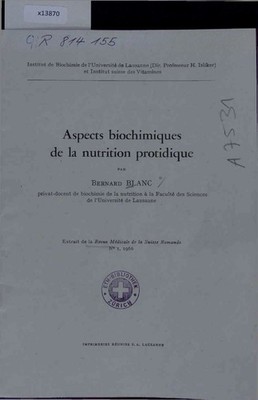 Aspects Biochimiques de la Nutrition Protidique. N. 1 Blanc, Bernard: