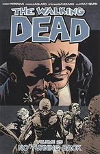 The Walking Dead Volume 25: No Turning Back (WALKING DEAD TP) - Kirkman, Robert
