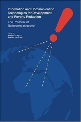 Information and Communication Technologies for Development and Poverty Reduction