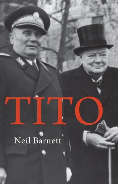 Tito by Neil Barnett 9781913368418 NEW Free UK Delivery - Image 3