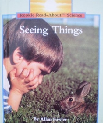Seeing Things (Rookie Read-About Science) - Children's Press - Good - See co...