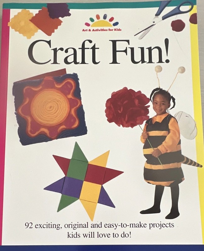 Craft Fun! Kids' Craft Book: Art & Activities, 92 Easy-to-Make Projects
