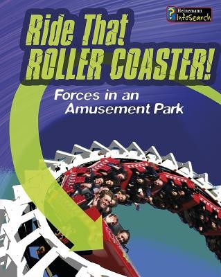 Ride That Rollercoaster!: Forces at an Amusement Park