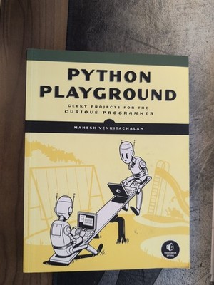 Python Playground: Geeky Projects for the Curious Programmer