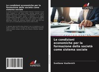 Svetlana Vasilevich | Le Condizioni Economiche Per La Formazione Della...