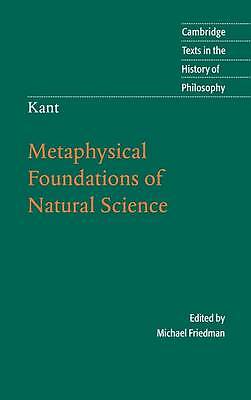 Kant: Metaphysical Foundations of Natural Science Kant Friedman Hardback