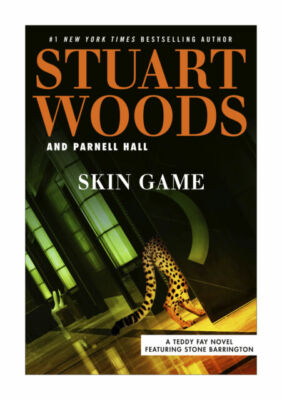 Skin Game (A Teddy Fay Novel) by Stuart Woods and Parnell Hall (Hardcover, 2019)