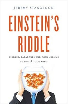 'EINSTEIN'S RIDDLE: 50 RIDDLES, PUZZLES, AND CONUNDRUMS TO STRETC