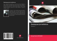 Destaques JornalíSticos Volume 3 Serge Kevin Biyoghe Taschenbuch Portugiesisch