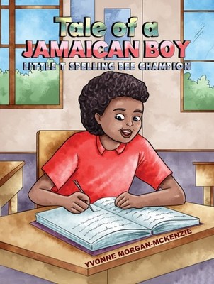 TALE OF A JAMAICAN BOY LITTLE T SPELLING by MORGAN-MCKENZIE, YVO Paperback