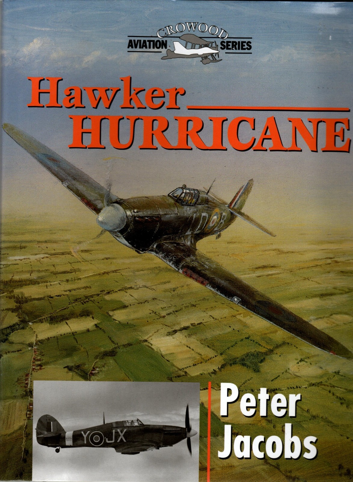 Hawker Hurricane by Peter Jacobs Crowood Aviation Series