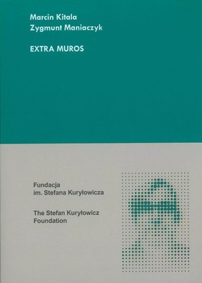 9788395541285 Extra muros FUNDACJA IM.S.KURYŁOWICZA