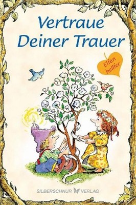 Vertraue Deiner Trauer Karen Katafiasz