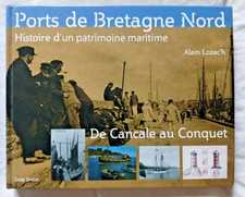 Ports de Bretagne Nord : Histoire d'un patrimoine maritime par Lozac'h Cancale