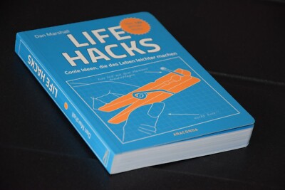 Marshall, D. Life Hacks Coole Ideen, die das Leben leichter machen Dan Mars ...