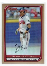 Jeff Francoeur 2008 Bowman Chrome Gold Refractor #180 38/50