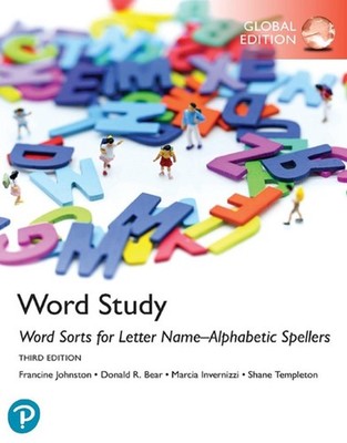 Word Study: Word Sorts for Letter Name-Alphabetic Spellers, Global Edition, 3rd