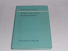 Fischer, Karl Martin: Tendenz und Absicht des Epheserbriefes