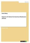 Impacts of Culture for American Businesses Abroad by Daniel Zberg (Paperback / softback, 2014)